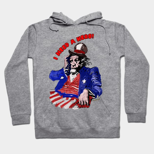 Uncle Sam I Need a Hero Hoodie by vivachas